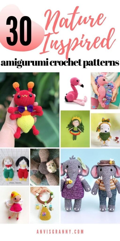 top 30 Inspired By Nature crochet patterns amigurumi